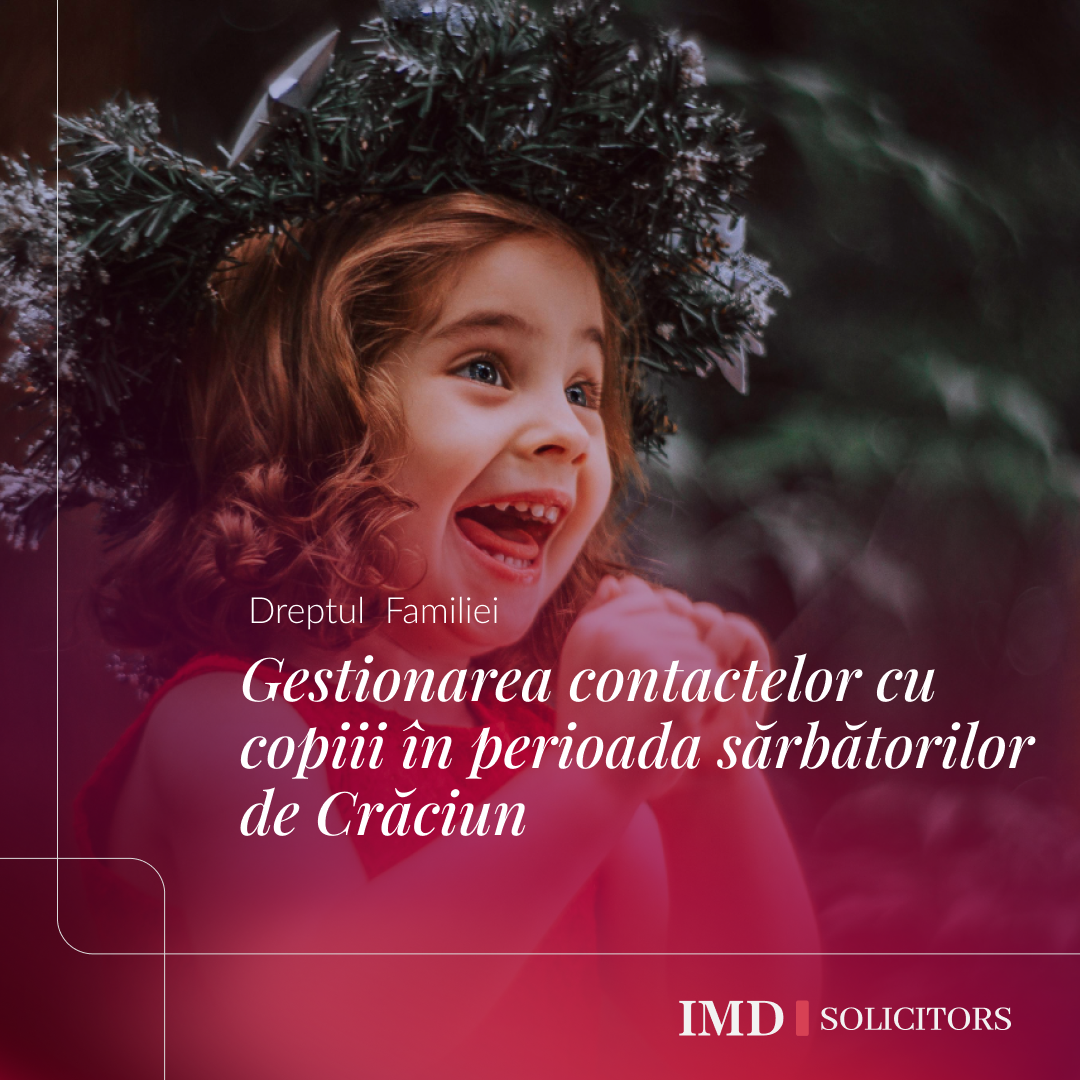 Gestionarea contactelor cu copiii în perioada sărbătorilor de Crăciun