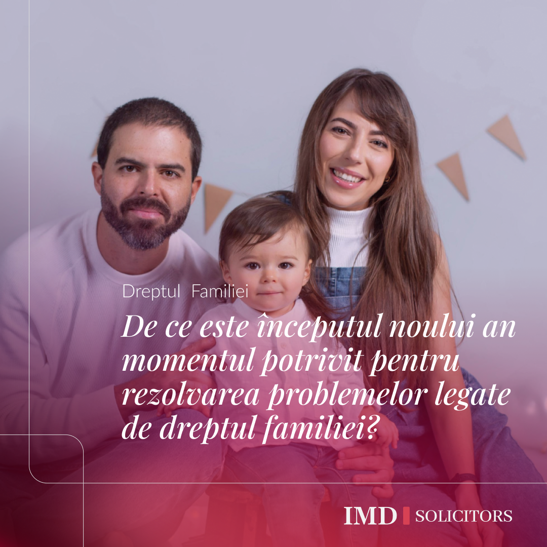 De ce este începutul noului an momentul potrivit pentru rezolvarea problemelor legate de dreptul familiei?